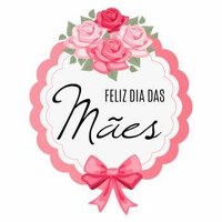 Feliz Dia das Mães